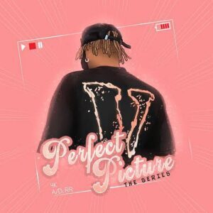 Dremo – Perfect Picture (The Series) Ep