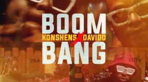 Konshens ft. Davido – Boom Bang