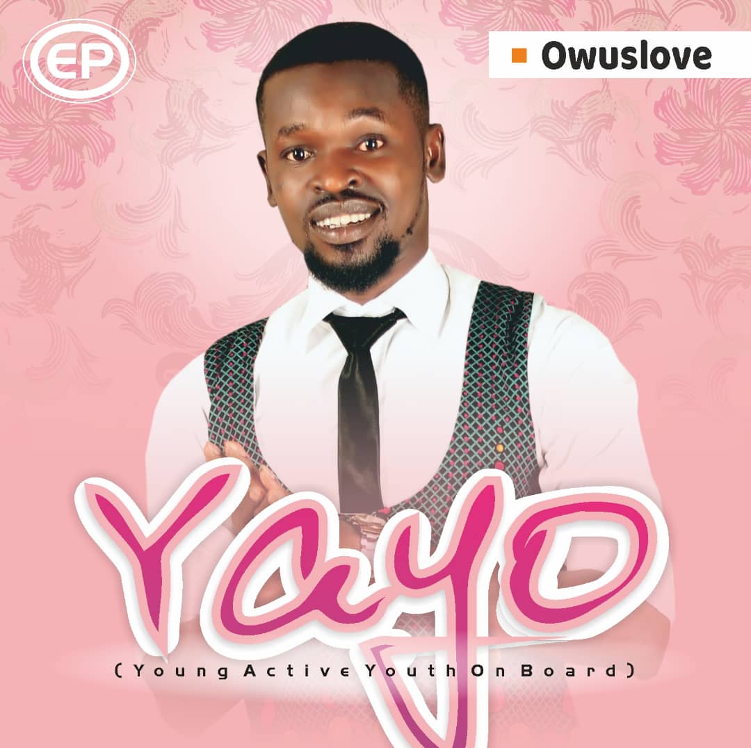 Owuslove – YAYO (EP)