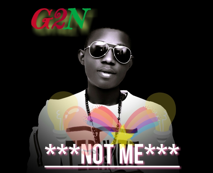 G2N – Not Me