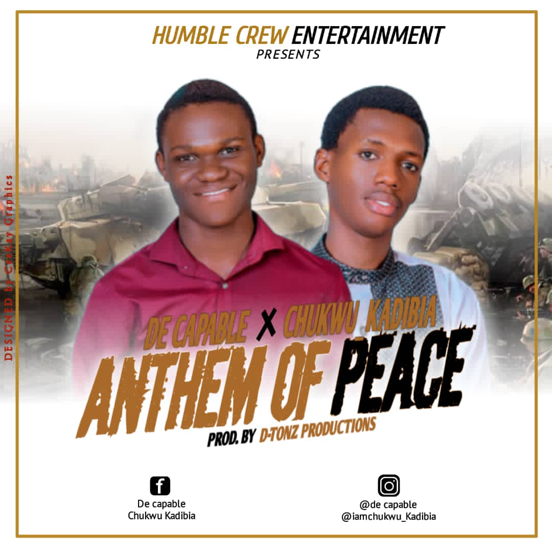 De Capable – Anthem Of Peace x Chukwu Kadibia