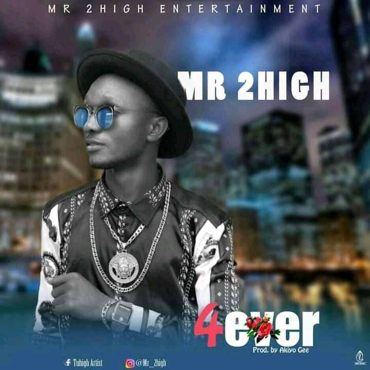 Mr 2High – 4Ever