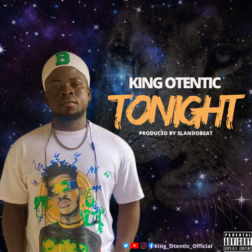 King Otentic – Tonight