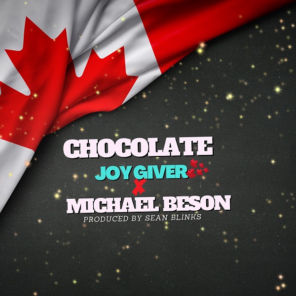 Chocolate – Joy Giver Feat. Michael Beson
